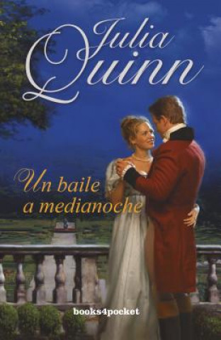 Kniha Un baile de medianoche Julia Quinn