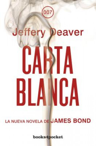 Kniha 007 carta blanca Jeffery Deaver