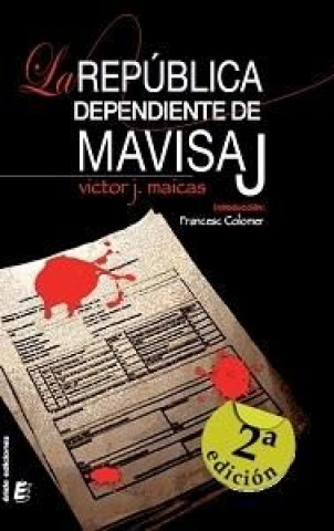 Knjiga La república dependiente de Mavisaj Víctor José Maicas Safont