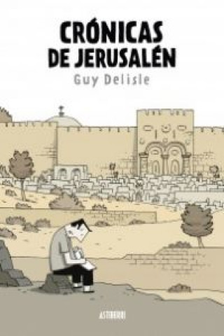 Книга Crónicas de Jerusalén Guy Delisle
