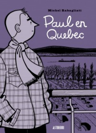 Carte Paul en Quebec Michel Rabagliati