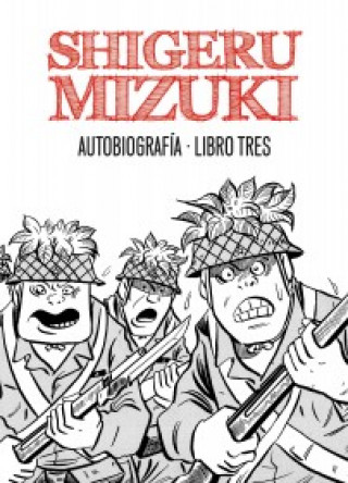 Kniha Autobiografía: libro tres Shigeru Mizuki