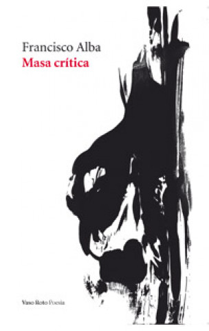 Kniha Masa crítica Francisco Alba