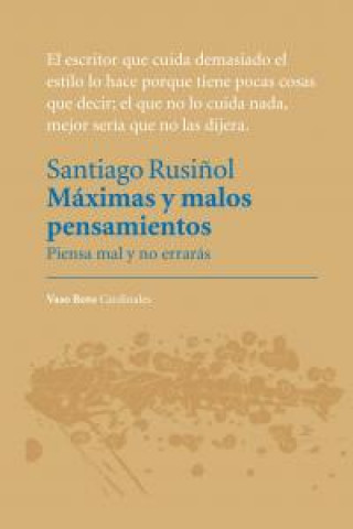 Knjiga Máximas y malos pensamientos : piensa mal y no errarás Rusiñol