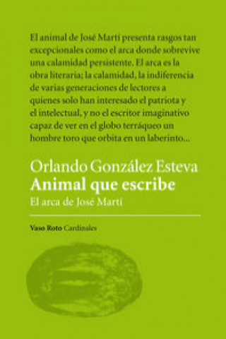 Książka Animal que escribe : el arca de José Martí Orlando González Esteva