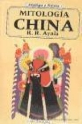 Книга Mitología china R. R. Ayala