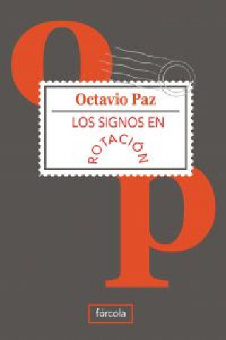 Knjiga Los signos en rotación Octavio Paz