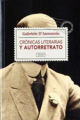 Carte Crónicas literarias y autorretrato Gabriele D'Annunzio