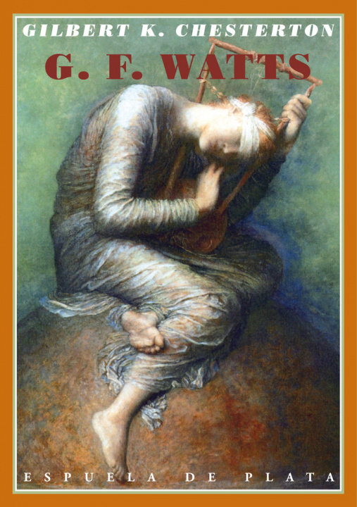 Kniha George Frederick Watts G. K. Chesterton