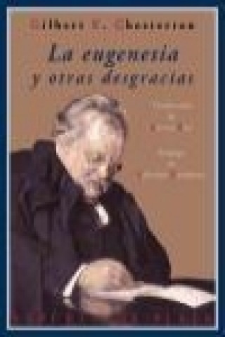 Книга La eugenesia y otras desgracias G. K. Chesterton