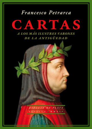 Knjiga Cartas: a los más ilustres varones de la Antigüedad FRANCESCO PETRARCA