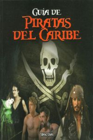 Kniha Guía de "Piratas del Caribe" Marc Gras Cots