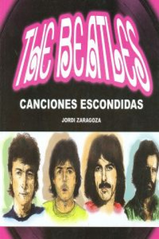 Книга The Beatles : canciones escondidas Jordi Zaragoza Morales