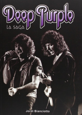 Kniha Deep Purple : la saga Jordi Bianciotto