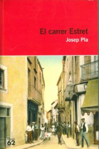 Kniha El carrer estret Josep Pla i Casadevall