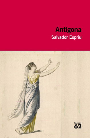 Könyv Antígona SALVADOR ESPRIU