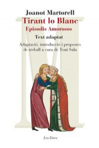 Βιβλίο Tirant lo Blanc: episodis amorosos JOANOT MARTORELL