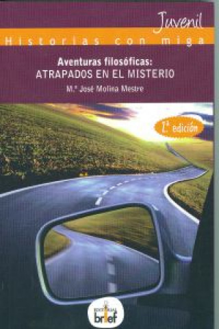 Könyv Aventuras filosóficas: atrapados en el misterio Mª JOSE MOLINA MESTRE