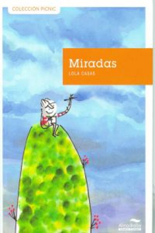 Könyv Miradas LOLA CASAS
