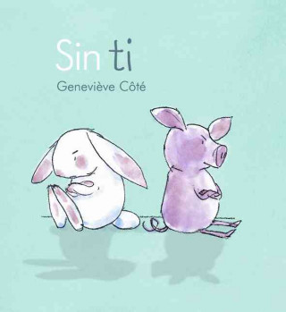 Книга Sin Ti- Without You GENEVIEVE COTE