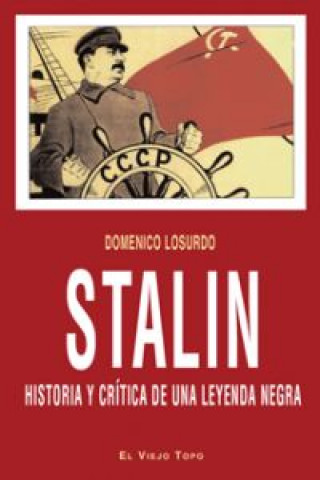 Könyv Stalin : historia y crítica de una leyenda negra Domenico Losurdo