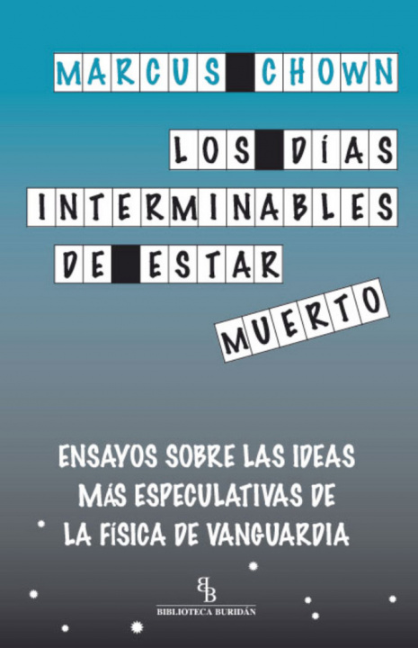 Βιβλίο DIAS INTERMINABLES DE ESTAR MUERTO, LOS 