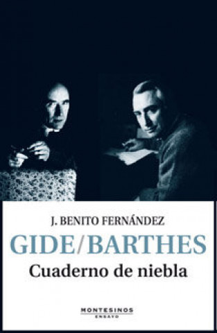 Carte Gide-Barthes : cuaderno de niebla J. Benito Fernández