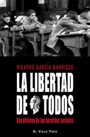 Kniha La libertad de todos : una defensa de los derechos sociales Ricardo García Manrique