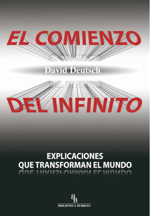 Kniha El comienzo del infinito : explicaciones que transforman el mundo David Deutsch