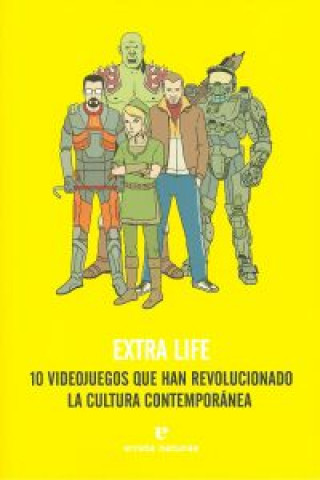 Kniha Extra life : 10 videojuegos que han revolucionado la cultura contemporánea AA.VV