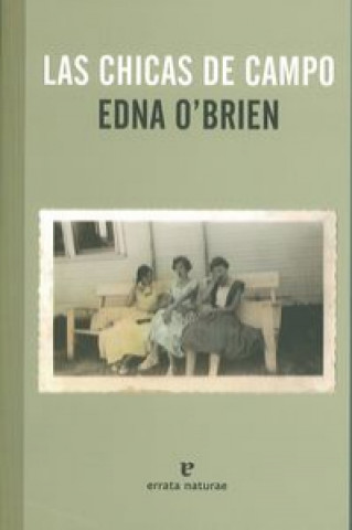 Kniha Las chicas de campo EDNA O'BRIEN