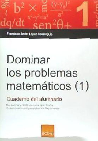 Carte Dominar los problemas matemáticos 1: Cuaderno del alumnado 