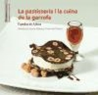 Книга La pastisseria i la cuina de la garrofa Fundación Alicia