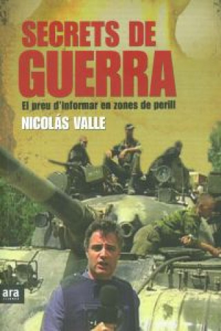 Carte Secrets de guerra : El preu d'informar en zones de perill Nicolás Valle Morea