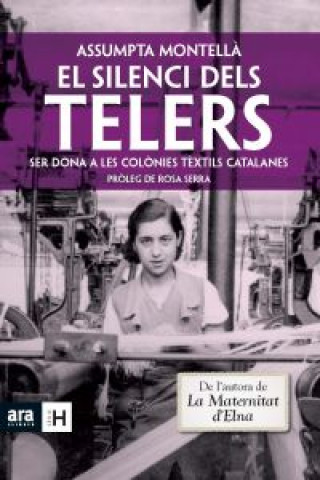 Libro El silenci dels telers ASSUMPTA MONTELLA