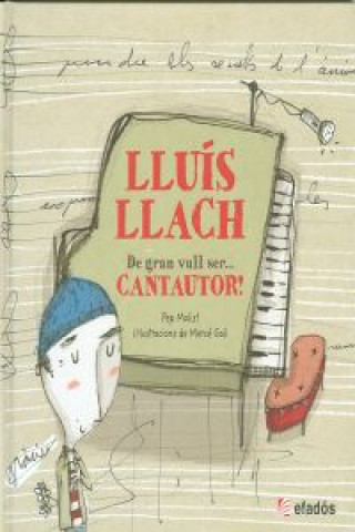 Carte Lluís Llach : de gran vull ser-- cantautor! PEP MOLIST
