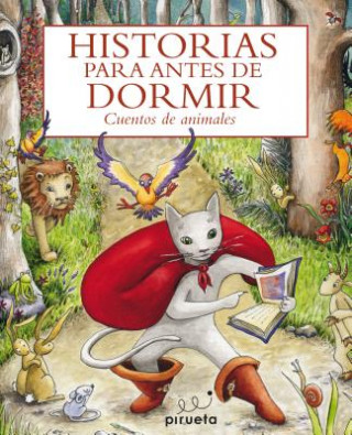 Carte Historias Para Antes de Dormir: Cuentos de Animales Pirueta