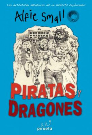 Kniha Piratas y Dragones = Pirates and Dragons Alfie Small