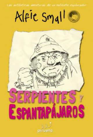 Kniha Diario de Alfie Small. Serpientes y Espantapajaros Alfie Small