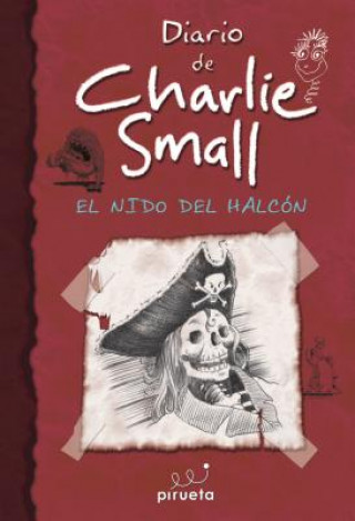 Könyv Diario de Charlie Small 11. El Nido del Halcon 