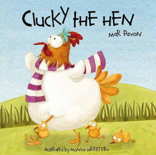 Kniha Clucky the Hen Mar Pavon