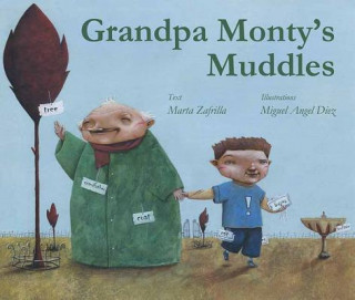 Kniha Grandpa Monty's Muddles Marta Zafrilla