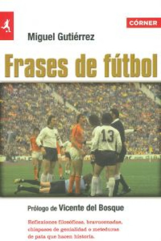 Kniha Frases de fútbol Miguel Gutiérrez Pérez