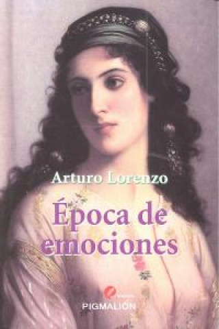 Libro Época de emociones Arturo Lorenzo González