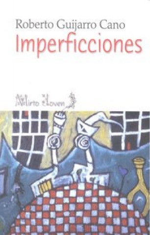 Libro Imperficciones Roberto Guijarro Cano