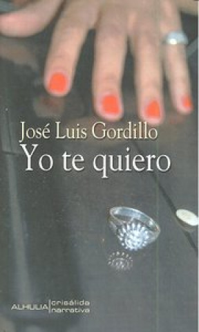 Kniha Yo te quiero José Luis Gordillo Gordillo