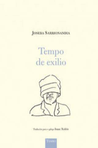 Könyv Tempo de exilio JOSEBA SARRIONANDIA
