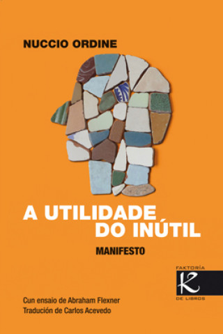 Kniha A Utilidade do inútil NUCCIO ORDINE