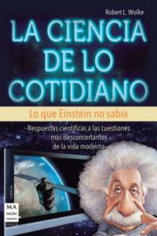 Kniha La ciencia de lo cotidiano Robert L. Wolke