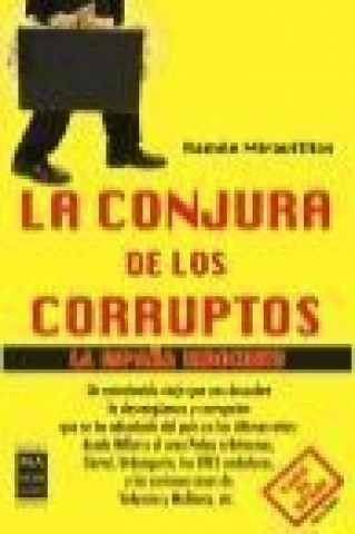 Carte La conjura de los corruptos Ramón Miravitllas
